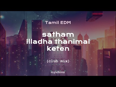 Satham Illadha — Minimal techno remix